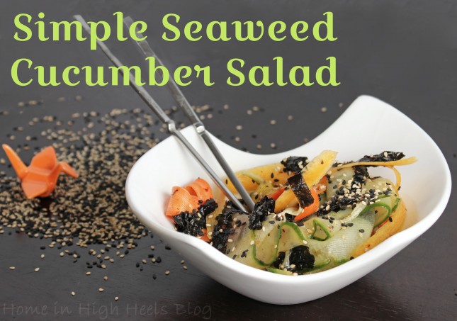 Simple Cucumber Seaweed Salad Recipe from  Home in High Heels 