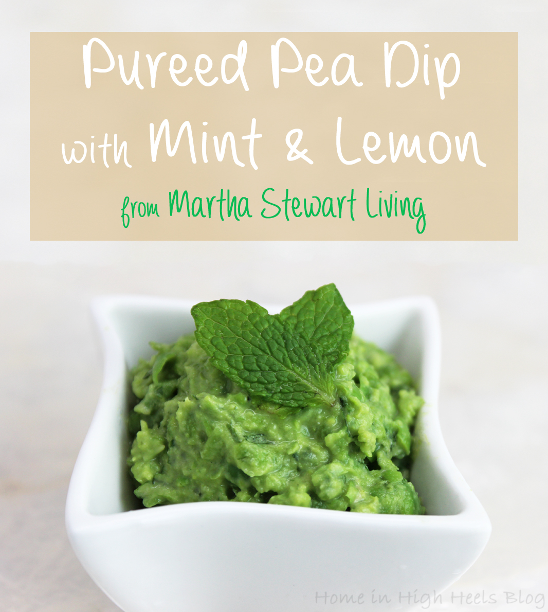 Pureed Pea Dip with Mint & Lemon Recipe from Martha Stewart Living on Home in High Heels