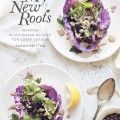 Discover how easy it is to eat healthfully and happily when whole foods and plants are at the center of every plate within My New Roots by Sarah Britton. Check out my review on Home in High Heels | www.homeinhighheels.com
