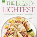 Review of the cookbook The Best and Lightest: 150 Healthy Recipes for Breakfast, Lunch and Dinner from Food Network writers on Home in High Heels